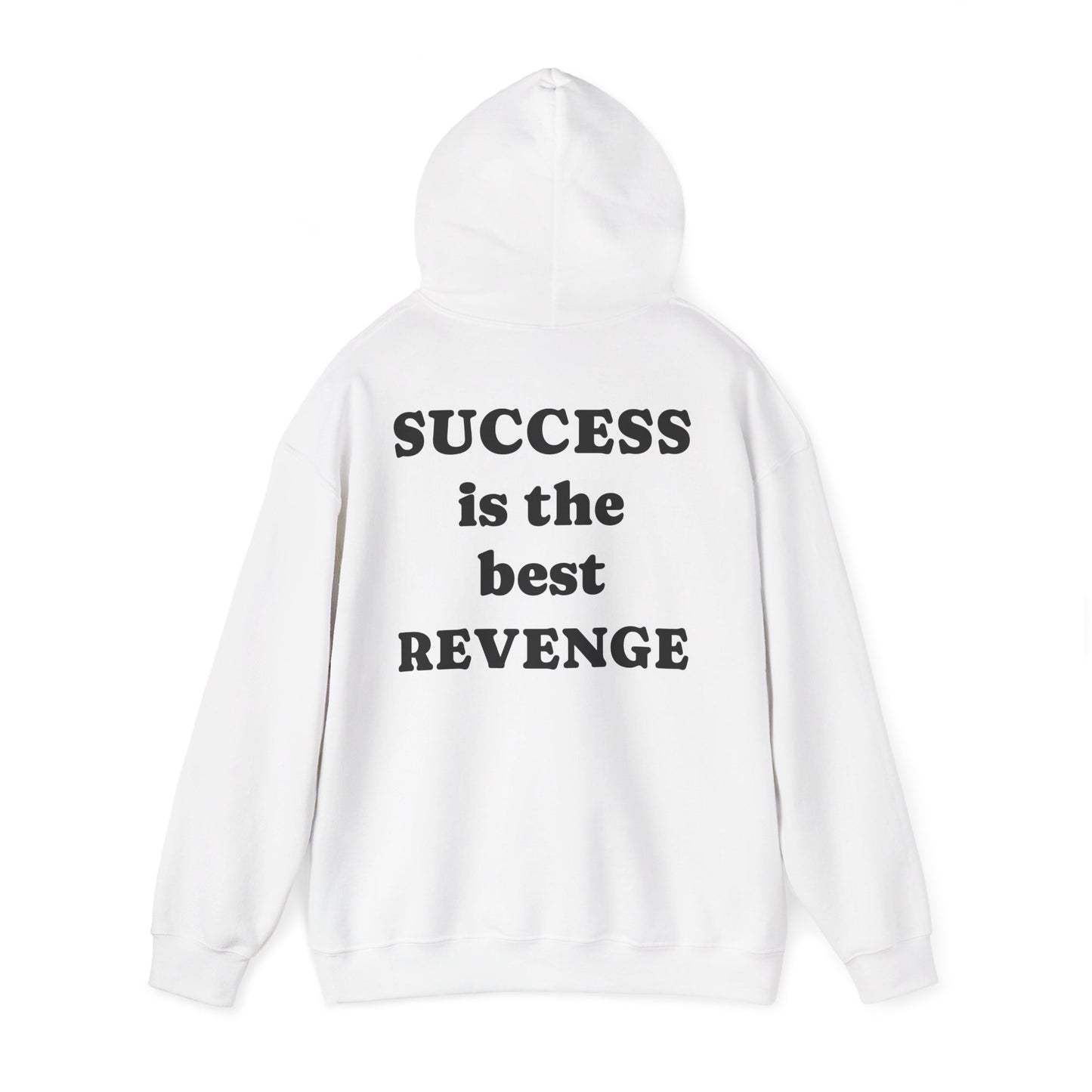 Success is the Best Revenge Hoodie
